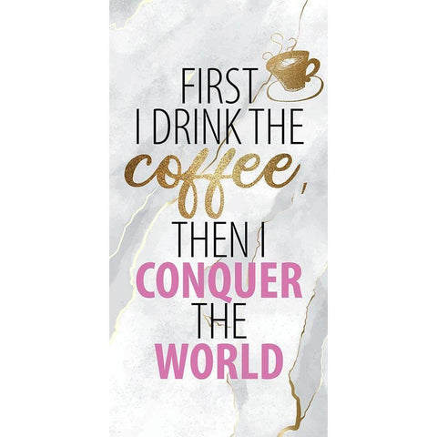 Drink the Coffee 1 Black Modern Wood Framed Art Print by Allen, Kimberly
