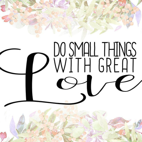 Do Small Things White Modern Wood Framed Art Print with Double Matting by Kimberly, Allen