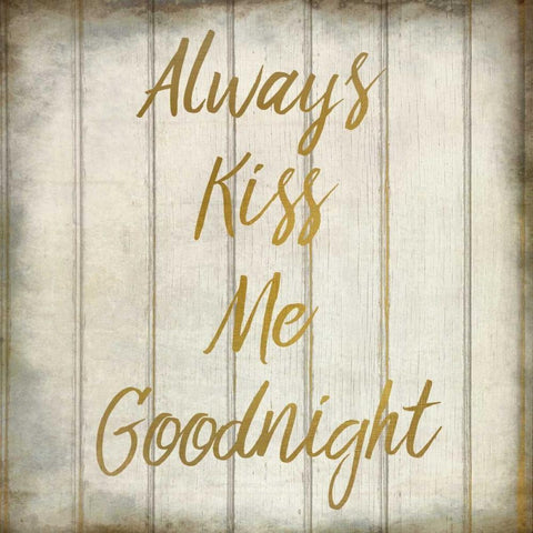 Always Kiss Me Gold Ornate Wood Framed Art Print with Double Matting by Allen, Kimberly