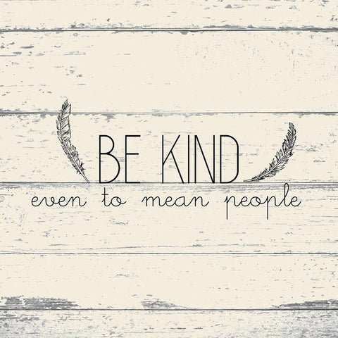 Be Kind White Modern Wood Framed Art Print with Double Matting by Kimberly, Allen