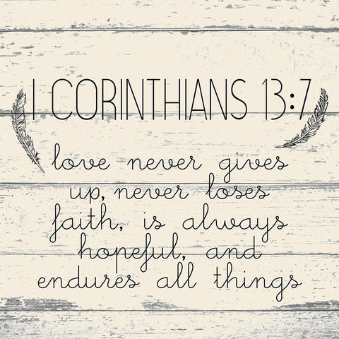 I Corinthians 13 7 Cream Wood Gold Ornate Wood Framed Art Print with Double Matting by Kimberly, Allen