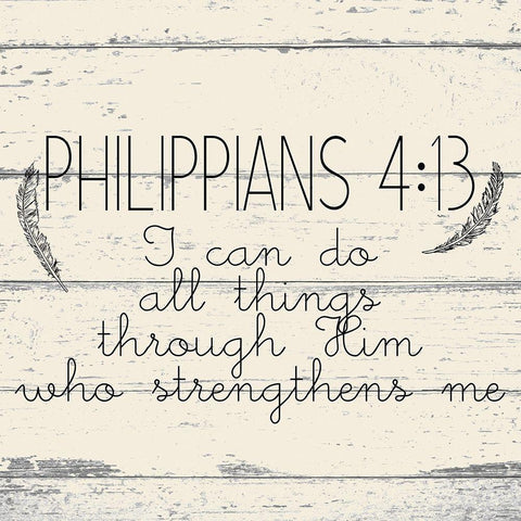 Philippians 4 13 White Modern Wood Framed Art Print with Double Matting by Kimberly, Allen