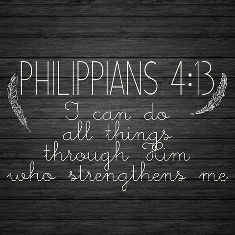 Philippians 4 13 Black Modern Wood Framed Art Print by Kimberly, Allen