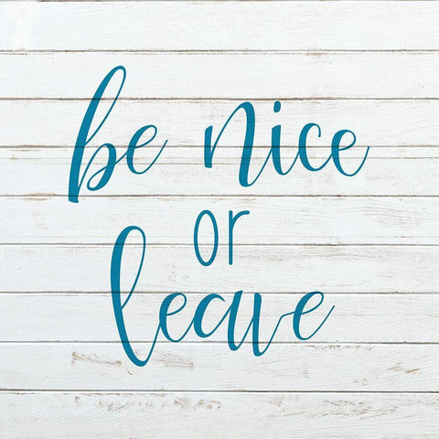 Be Nice or Leave Black Modern Wood Framed Art Print with Double Matting by Kimberly, Allen