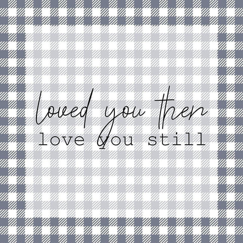 Love You Still 1 Black Modern Wood Framed Art Print by Kimberly, Allen