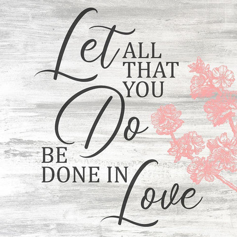 Be Done in Love White Modern Wood Framed Art Print by Kimberly, Allen