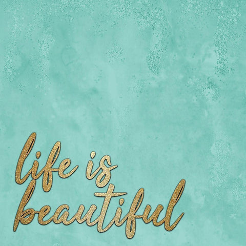 Life is Beautiful White Modern Wood Framed Art Print with Double Matting by Kimberly, Allen