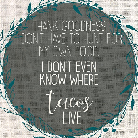 Tacos Live Gold Ornate Wood Framed Art Print with Double Matting by Kimberly, Allen