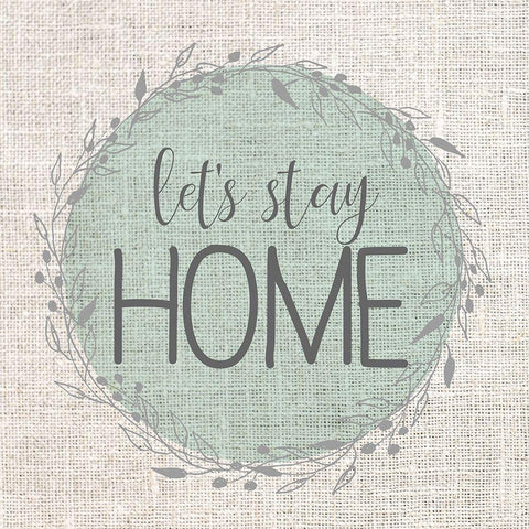 Lets Stay Home Black Ornate Wood Framed Art Print with Double Matting by Kimberly, Allen