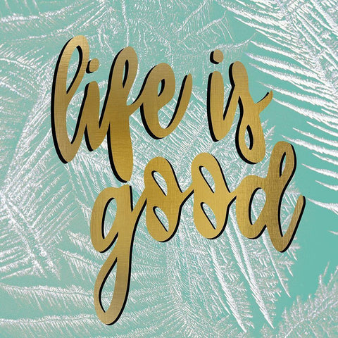 Life is Good White Modern Wood Framed Art Print by Allen, Kimberly