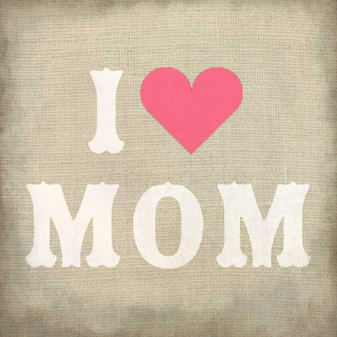 I Love Mom White Modern Wood Framed Art Print with Double Matting by Allen, Kimberly