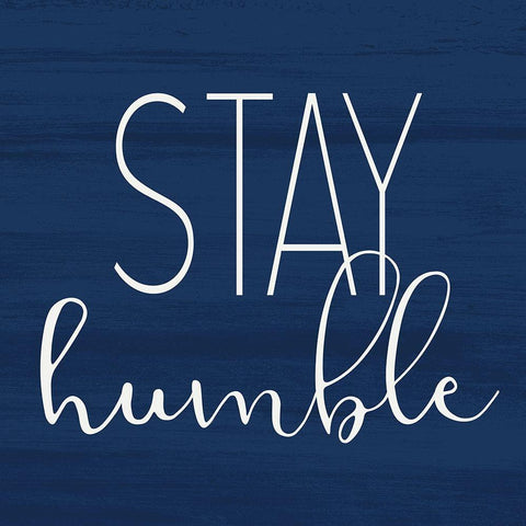 Stay Humble Black Ornate Wood Framed Art Print with Double Matting by Allen, Kimberly
