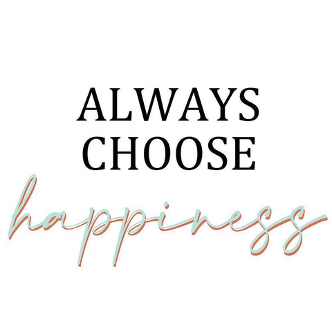 Always Choose Happiness White Modern Wood Framed Art Print with Double Matting by Allen, Kimberly