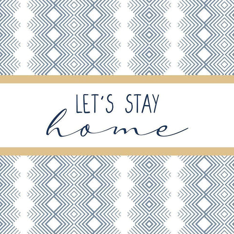 Lets Stay Home Black Modern Wood Framed Art Print by Allen, Kimberly