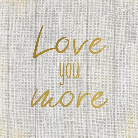 Love you More Burlap Black Ornate Wood Framed Art Print with Double Matting by Kimberly, Allen