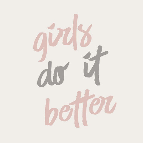 Girls do it Better Gold Ornate Wood Framed Art Print with Double Matting by Kimberly, Allen