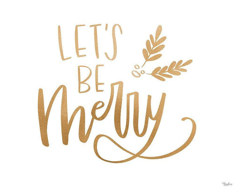 Be Merry Gold Black Ornate Wood Framed Art Print with Double Matting by Louise, Gigi