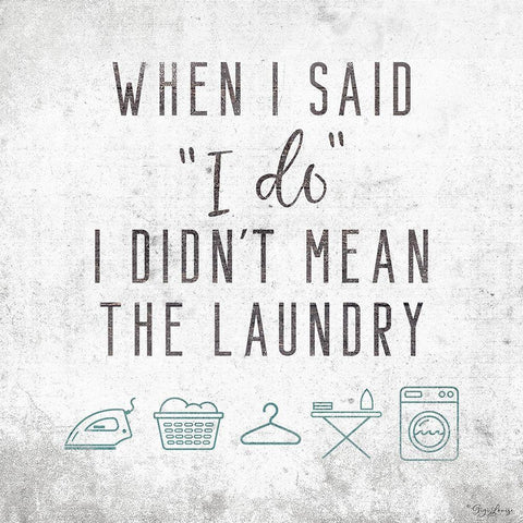 Laundry I Do White Modern Wood Framed Art Print with Double Matting by Louise, Gigi