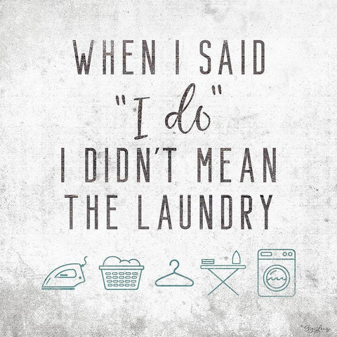 Laundry I Do Gold Ornate Wood Framed Art Print with Double Matting by Louise, Gigi
