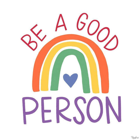 Good Person Rainbow Traditional Black Modern Wood Framed Art Print with Double Matting by Louise, Gigi