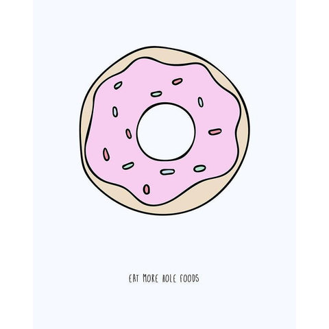 Eat More Hole Foods White Modern Wood Framed Art Print by Straatsma, Leah