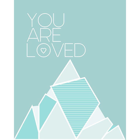 You Are Loved Teal White Modern Wood Framed Art Print by Straatsma, Leah