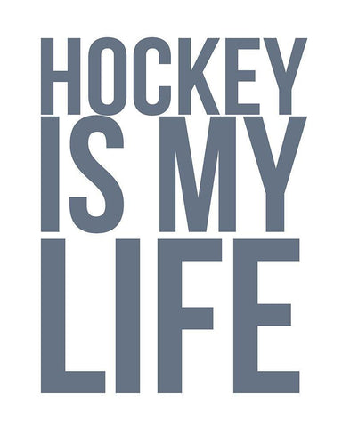 Hockey is My Life White Modern Wood Framed Art Print with Double Matting by Straatsma, Leah