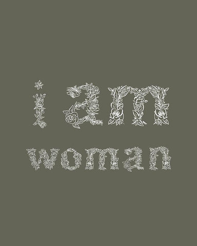 I Am Woman Dark Green Black Ornate Wood Framed Art Print with Double Matting by Straatsma, Leah