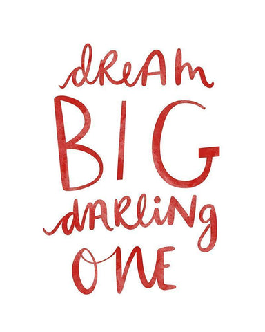 Dream Big Darling One White Modern Wood Framed Art Print with Double Matting by Straatsma, Leah