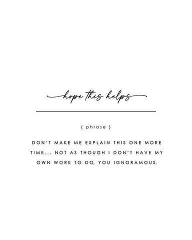 Hope This Helps White Modern Wood Framed Art Print with Double Matting by Straatsma, Leah