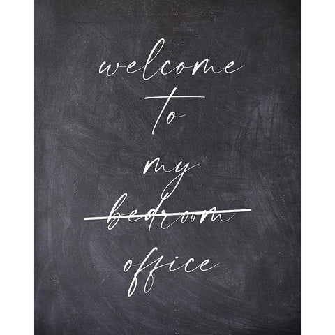 Welcome To My Bedroom Office White Modern Wood Framed Art Print by Straatsma, Leah