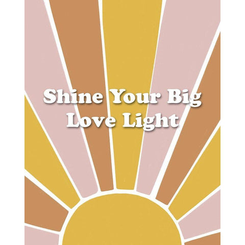 Shine Love Light White Modern Wood Framed Art Print by Straatsma, Leah