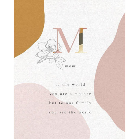 Mom You Are The World Gold Ornate Wood Framed Art Print with Double Matting by Straatsma, Leah