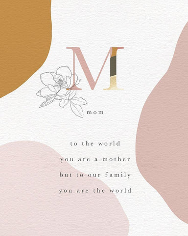 Mom You Are The World White Modern Wood Framed Art Print with Double Matting by Straatsma, Leah