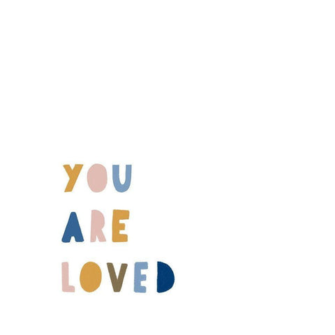 You Are Loved White Modern Wood Framed Art Print by Straatsma, Leah