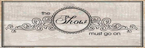 The Show Must Go On Black Ornate Wood Framed Art Print with Double Matting by May