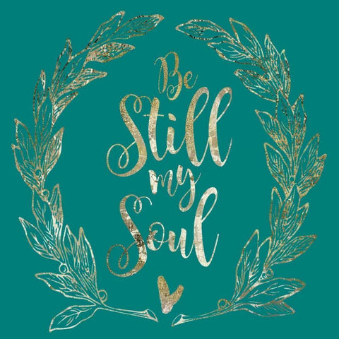 Soul Be Still 1 Gold Ornate Wood Framed Art Print with Double Matting by Hogan, Melody