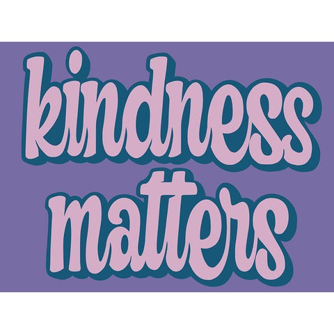 Kindness Matters Black Modern Wood Framed Art Print with Double Matting by Prime, Marcus
