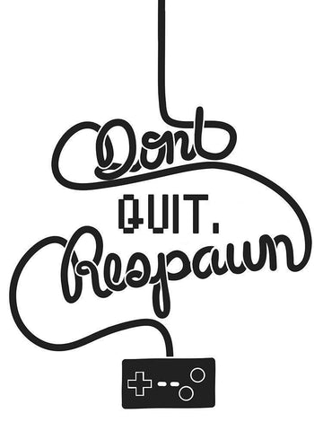 Dont Quit Respawn White Modern Wood Framed Art Print with Double Matting by Prime, Marcus