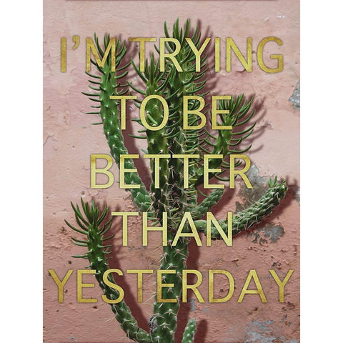 Better Than Yesterday Black Modern Wood Framed Art Print by Prime, Marcus