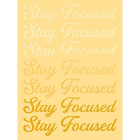 Stay Focused Gold Ornate Wood Framed Art Print with Double Matting by Prime, Marcus
