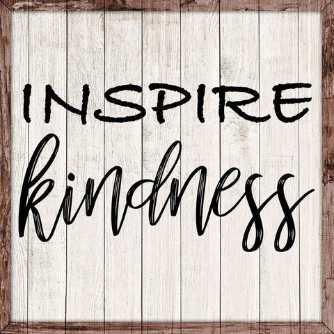 Inspire Kindness White Modern Wood Framed Art Print by Prime, Marcus