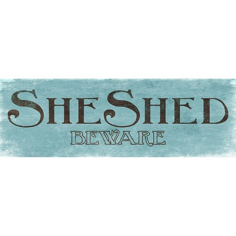 She Shed and Beware Gold Ornate Wood Framed Art Print with Double Matting by Villa, Mlli