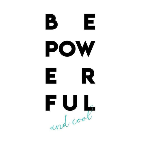 Be Powerful White Modern Wood Framed Art Print by Villa, Mlli