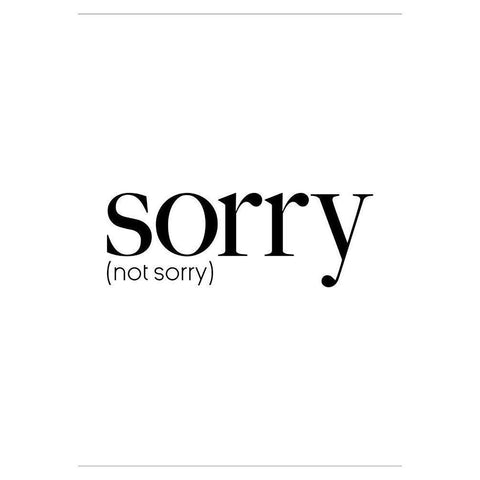 Sorry Not Sorry Black Modern Wood Framed Art Print with Double Matting by Villa, Mlli