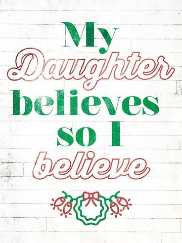 Daughter Believes Extra White Modern Wood Framed Art Print with Double Matting by Villa, Mlli