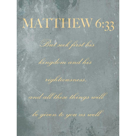 Matthew 6:33 Gold Ornate Wood Framed Art Print with Double Matting by Villa, Mlli