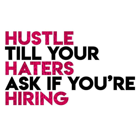 Hustle Haters Hiring Black Ornate Wood Framed Art Print with Double Matting by Villa, Mlli