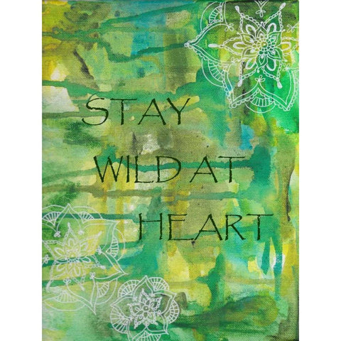 Green Stay Wild At Heart Black Modern Wood Framed Art Print by Varacek, Pam
