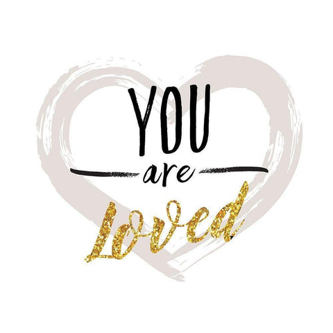 You are Loved Black Modern Wood Framed Art Print with Double Matting by Lula Bijoux and Company